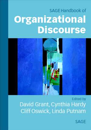 The SAGE Handbook of Organizational Discourse de David Grant