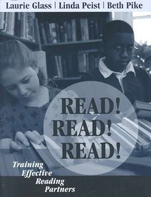 Read! Read! Read!: Training Effective Reading Partners de Laurie Glass