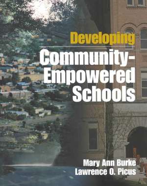 Developing Community-Empowered Schools de Mary Ann Burke