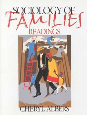 Sociology of Families: Readings de Cheryl Albers