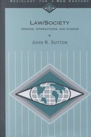 Law/Society: Origins, Interactions, and Change de John R. Sutton