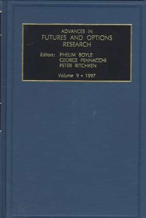 Advances in Futures and Options Research: Vol 9 de Ritchken Peter Ritchken