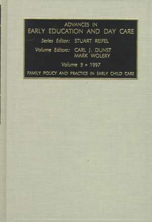 Families Policy and Practice in Early Child Care de Stuart Reifel