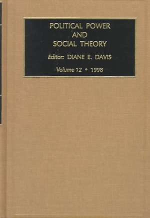 Political Power and Social Theory de Diane Davis