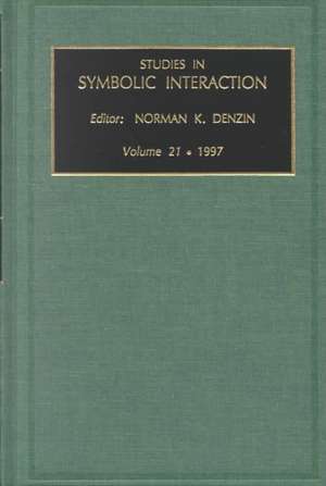 Studies in Symbolic Interaction de Norman K. Denzin