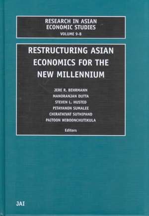 Restructuring Asian Economies for the New Millennium de J. Behrman