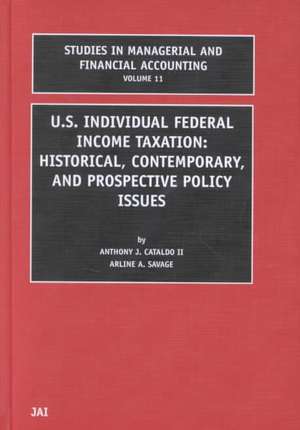 US Individual Federal Income Taxation – Historical, Contemporary, and Prospective Policy Issues de Anthony J. Cataldo Ii