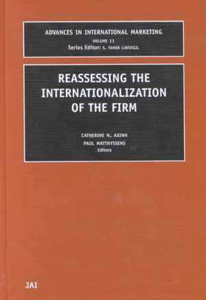 Reassessing the Internationalization of the Firm de C.n. Axinn