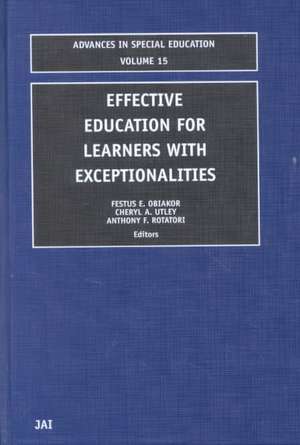 Effective Education for Learners with Exceptionalities de Festus E. Obiakor