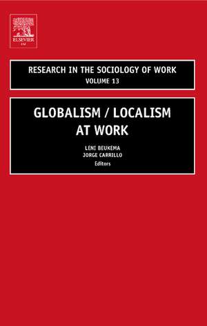 Globalism/Localism at Work de Leni Beukema