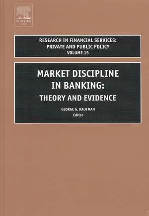 Market Discipline in Banking – Theory and Evidence de George G. Kaufman