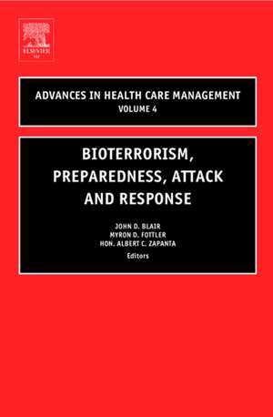 Bioterrorism Preparedness, Attack and Response de John Blair