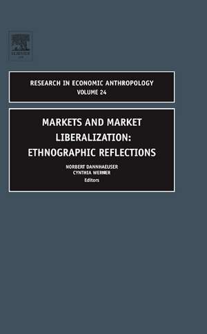 Markets and Market Liberalization – Ethnographic Reflections de C. Werner