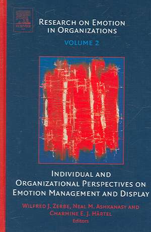 Individual and Organizational Perspectives on Emotion Management and Display de Wilfred J. Zerbe