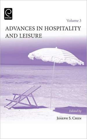 Advances in Hospitality and Leisure de Joseph S. Chen