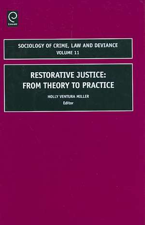 Restorative Justice – From Theory to Practice de Holly Ventura Miller