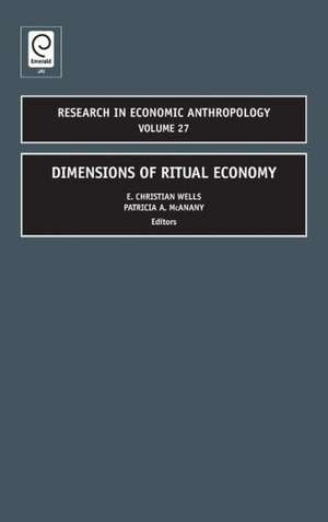 Dimensions of Ritual Economy de Patricia Ann Mcanany