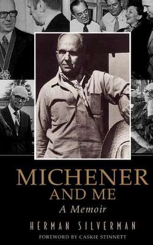 Michener And Me: A Memoir de Herman Silverman