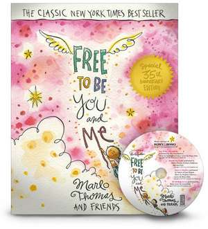 Free to Be...You and Me de Marlo Thomas and Friends