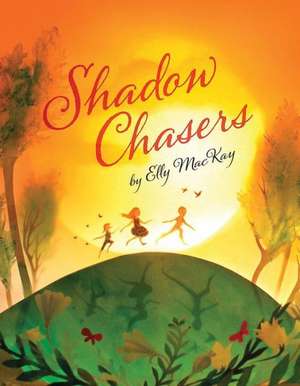 Shadow Chasers de Elly MacKay