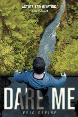 Dare Me de Eric Devine