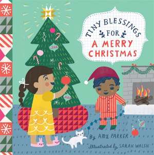 Tiny Blessings: For a Merry Christmas de Amy Parker