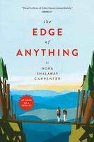 The Edge of Anything de Nora Shalaway Carpenter