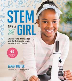 Stem Like a Girl de Sarah Foster