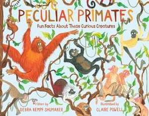 Peculiar Primates de Debra Kempf Shumaker