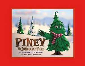 Piney the Lonesome Pine de Jane West Bakerink