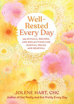 Well-Rested Every Day de Jolene Hart