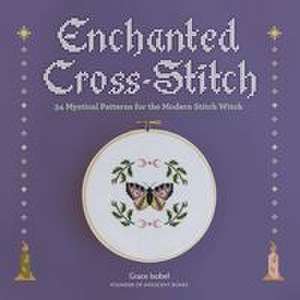 Enchanted Cross-Stitch de Grace Isobel