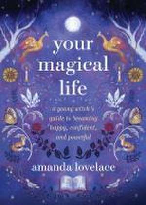 Your Magical Life de Amanda Lovelace