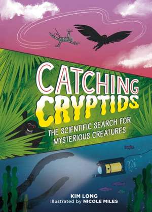 Catching Cryptids de Kim Long