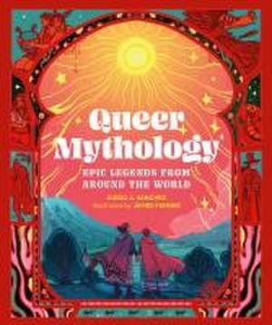 Queer Mythology de Guido A Sanchez