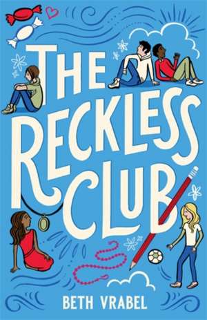 The Reckless Club de Beth Vrabel