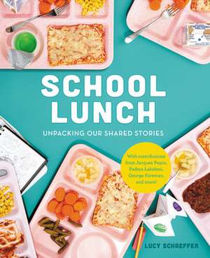 School Lunch de Lucy Schaeffer