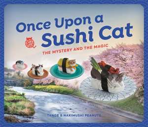 Once Upon a Sushi Cat de Tange & Nakimushi Peanuts