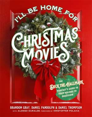 I'll Be Home for Christmas Movies de Brandon Gray