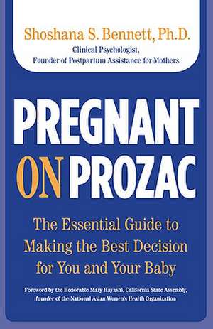 Pregnant on Prozac de Shoshana S. Bennett