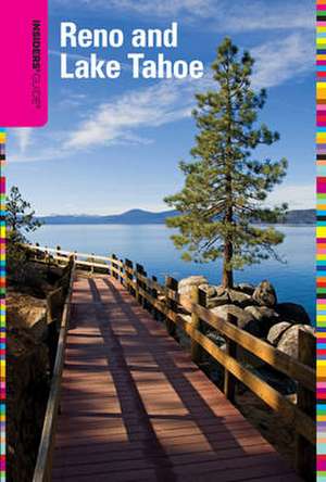 Insiders' Guide to Reno and Lake Tahoe de Jeanne Lauf Walpole