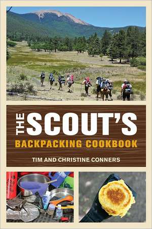 Scout's Backpacking Cookbook de Christine Conners
