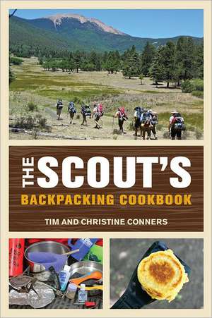 The Scout's Backpacking Cookbook de Christine Conners