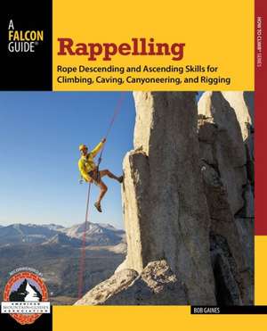 Rappelling de Bob Gaines