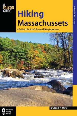 Hiking Massachusetts de Benjamin B. Ames