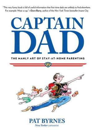 Captain Dad de Pat Byrnes