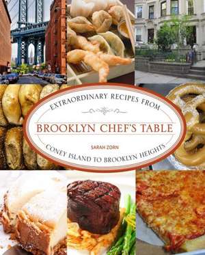 Brooklyn Chef's Table de Sarah Zorn