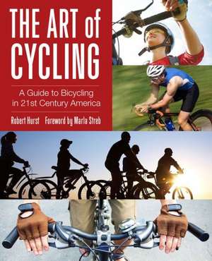 The Art of Cycling de Robert Hurst