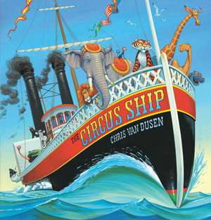 The Circus Ship de Chris Van Dusen