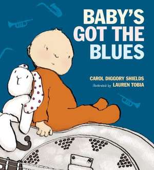 Baby's Got the Blues de Carol Diggory Shields